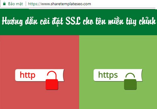 Hướng dẫn cài đặt giao thức bảo mật SSL cho tên mình tùy chỉnh với blogger huong-dan-cai-dat-giao-thuc-bao-mat-ssl-cho-ten-mien-tuy-chinh